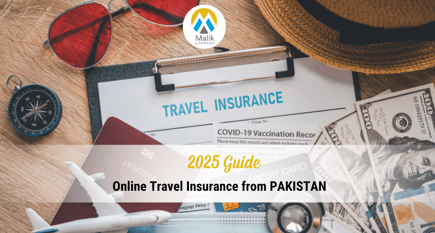 The Ultimate Guide – Travel Insurance Pakistan 2025