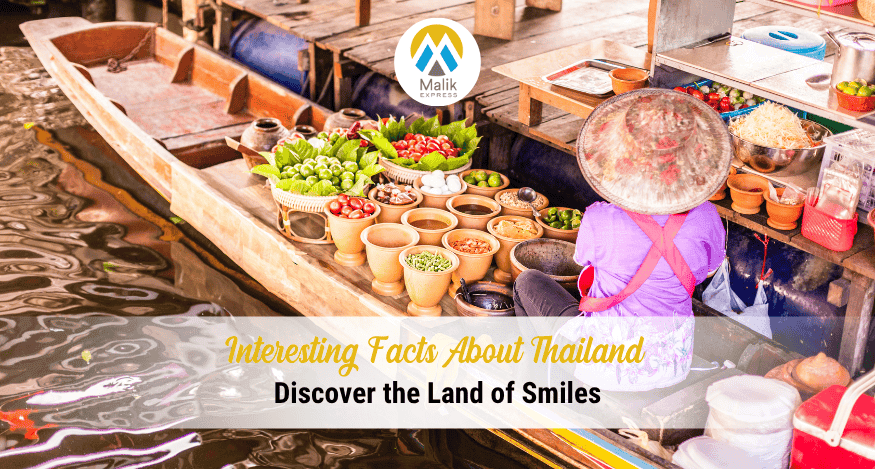 Interesting Facts About Thailand Every Traveller Should Know