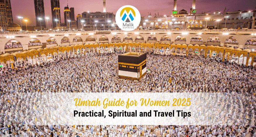 Umrah Guide for Women 2025: Practical, Spiritual and Travel Tips