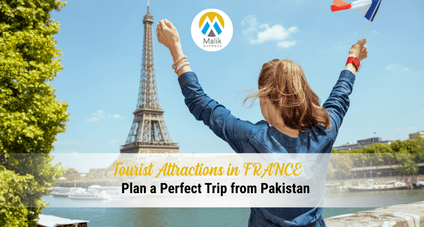 Top Tourist Attractions In France: Complete 2025 Guide By Malik Express